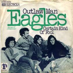 The Eagles : Outlaw Man